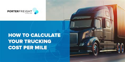 How To Calculate Your Trucking Cost Per Mile Learn More