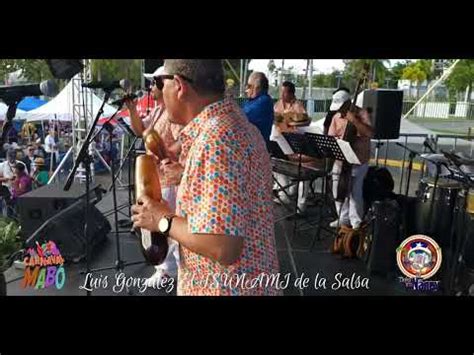 Luis Gonz Lez El Tsunami De La Salsa Youtube