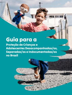 Unfpa Brasil Guia Para A Prote O De Crian As E Adolescentes