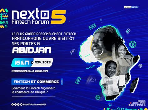 Abidjan Abritera Le E Next Fintech Forum Les Et Novembre