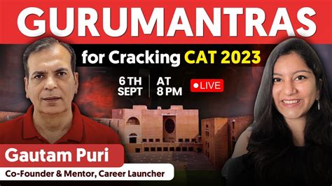 Gurumantras For Cracking Cat 2023 From Gautam Puri The Aptitude Guru