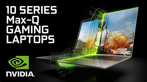 The All New Geforce Gtx Series Laptops With Max Q Design Youtube