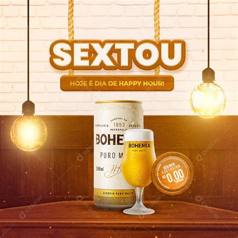 Post Bebidas Cerveja Sextou Hoje é Dia de Happy Hour Social Media PSD