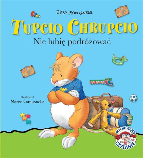 Amazon Tupcio Chrupcio Nie Lubie Podrozowac Polish Edition