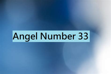 Angel Number 33 Meanings Why Are You Seeing 33