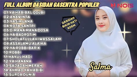 Ya Habibal Qolbi Sholawat Penyejuk Hati Qasidah Merdu Populer Gasentra