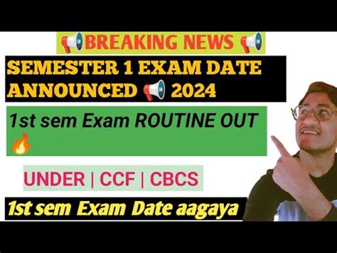 CU SEMESTER 1 EXAM DATE ANNOUNCED 2024 1st Sem Exam Date Out CBCS