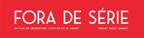 Revista Educação Pública Resenha De Um Documentário Fora De Série