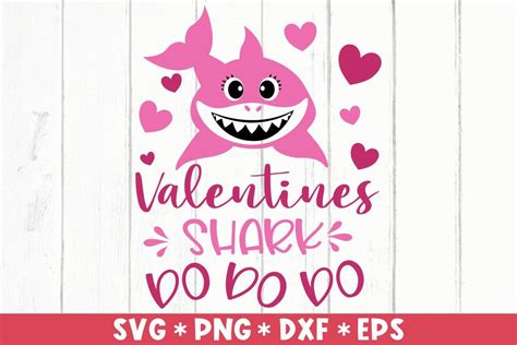 Shark Valentines Do Do Do Svg Funny Valentines Happy Valentines Day