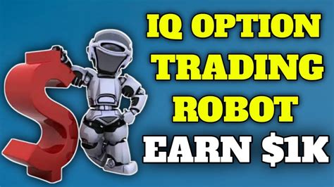 IQ Option Trading Robot Earn 1000 Best Binary Option Trading Robot