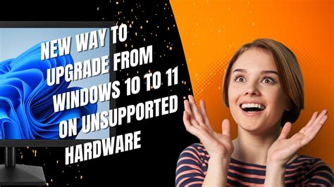 Newest Way To Upgrade From Windows 10 To 11 On Unsupported Hardware