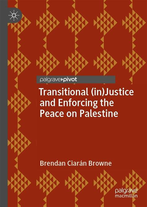 Transitional Injustice And Enforcing The Peace On Palestine Middle