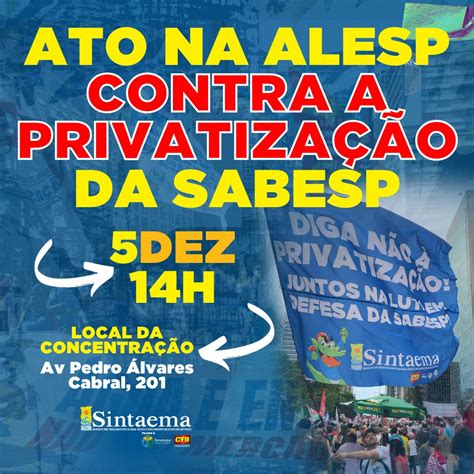 Basta Das Privatizações De Tarcísio Ato Em Frente à Alesp Contra A