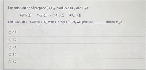 Solved The Combustion Of Propane C3h8 Produces Co2 And H2o