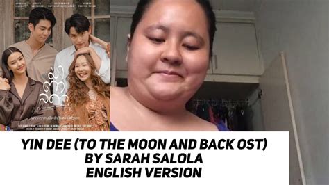 Yin Dee To The Moon And Back OST By Sarah Salola English Version