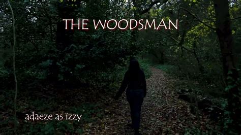 The Woodsman Youtube