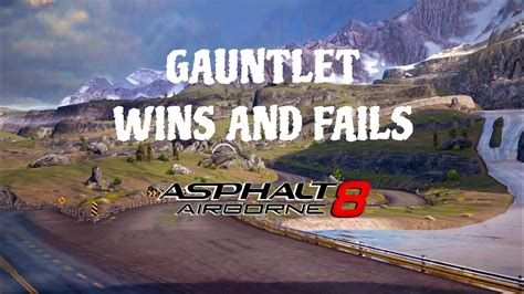 My Best Gauntlet Races 1 Asphalt 8 Airborne YouTube