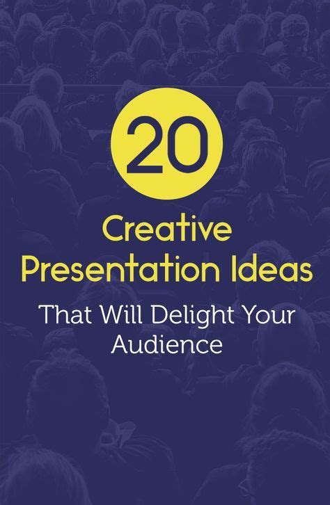 100 Creative Presentation Ideas To Engage Your Audience Artofit