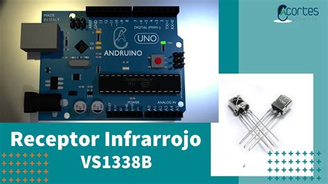 Proyecto Arduino Receptor Infrarrojo Youtube