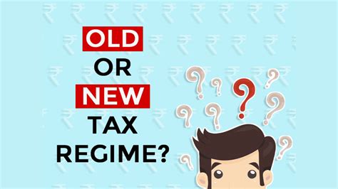 New Tax Regime Or Old Tax Regime For Salaried Employees Choose