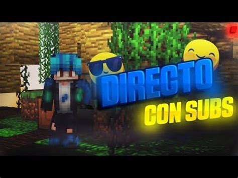 En Directo Con Subs Road To K Minecraft No Premium Skywars Bedwars