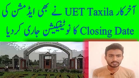 UET Taxila Admissions 2021 Complete Detail Programs Closing Merits