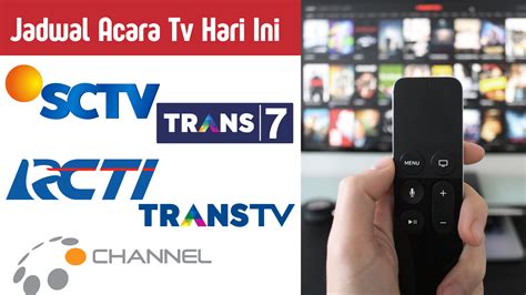 Jadwal Acara TV Minggu 8 Mei 2022 ANTV Indosiar RCTI SCTV GTV