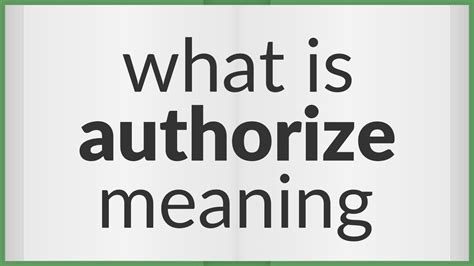 Authorize Meaning Of Authorize YouTube