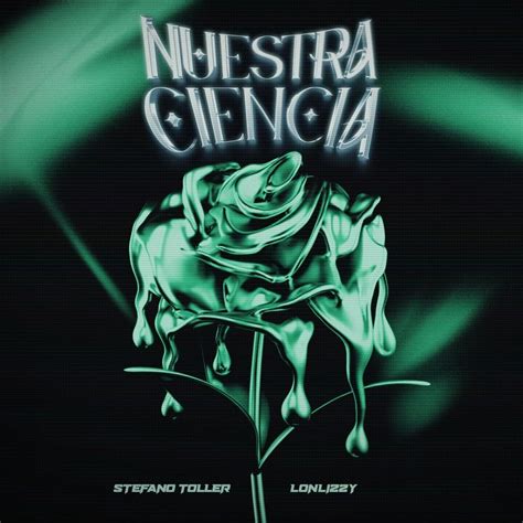 Stefano Toller Lonlizzy Nuestra Ciencia Lyrics Genius Lyrics