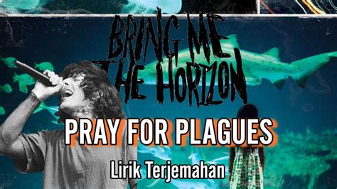 Bring Me The Horizon Pray For Plagues Lirik Terjemahan🎵 Youtube