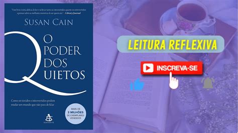 Resumo Do Livro O Poder Dos Quietos Susan Cain Leiturareflexiva