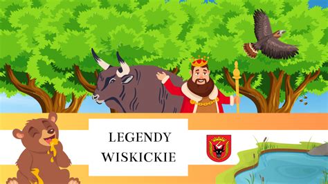 Poznajemy legendy wiskickie Kuźnia Inicjatyw Wiskitki org