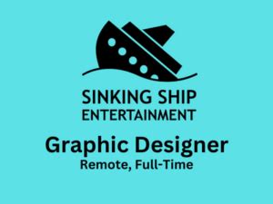 Graphic Designer required at Sinking Ship Entertainment