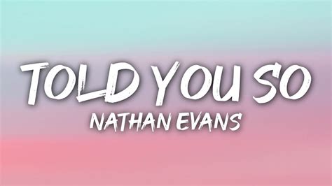 Nathan Evans Told You So Lyrics Youtube