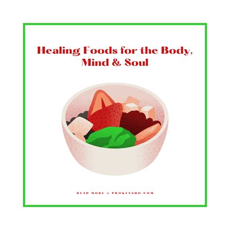 Healing Foods For The Body Mind Soul Prokensho