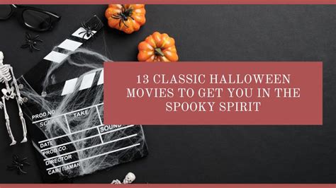 13 Classic Halloween Movies to Get You In the Spooky Spirit