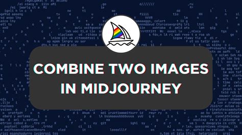 How To Combine Two Images In Midjourney Pttrns