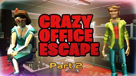 🎬 Walkthrough — Crazy Office Escape Part 2 — Y8 Games Youtube