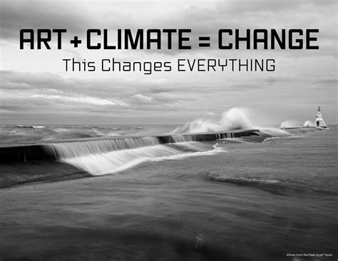 Art + Climate = Change: This Changes EVERYTHING — TAG & ARTspace