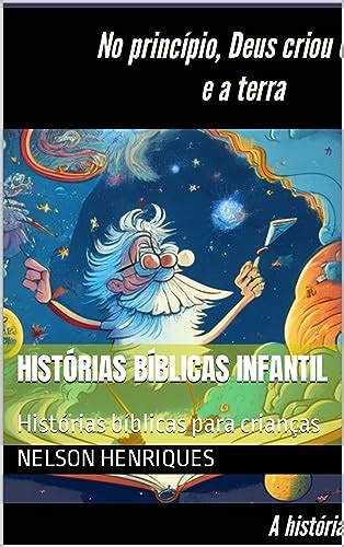 Histórias bíblicas infantil Histórias bíblicas para crianças eBook