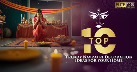 Top 10 Trendy Navratri Decoration Ideas For Your Home