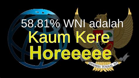 58 81 WNI Adalah Kaum Kere Horeeeeeee Dan Pesen Untuk Presiden Elect