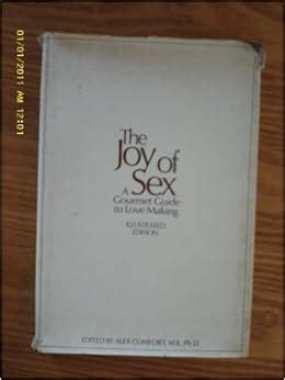 The Joy Of Sex A Gourmet Guide To Love Making Illustrated Edition