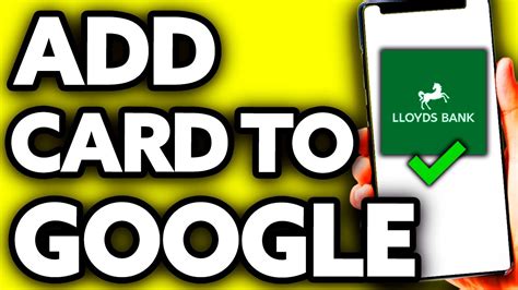 How To Add Lloyds Card To Google Wallet Very Easy YouTube