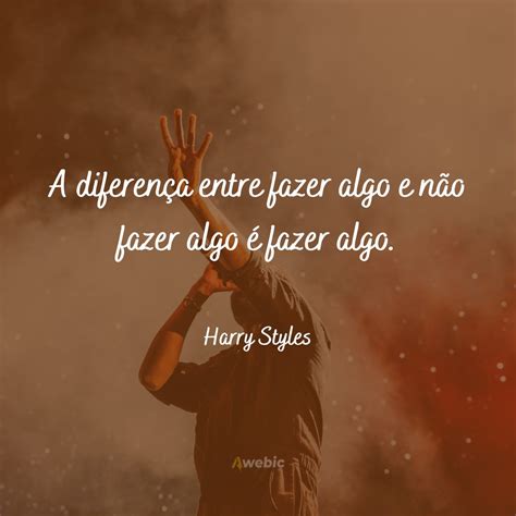 Frases Que S O Bem Impactantes E Foram Ditas Pelo Harry Styles