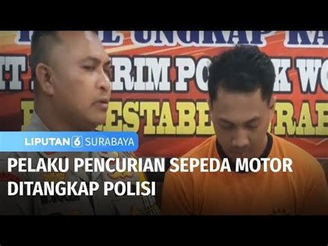 Pelaku Pencurian Sepeda Motor Ditangkap Polisi Liputan Surabaya