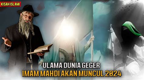 Ulama Dunia Geger Menunggu Benarkah Imam Mahdi Akan Muncul