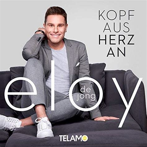 Eloy De Jong Sein Egal Was Andere Sagen Ist Der Schlager Des Jahres