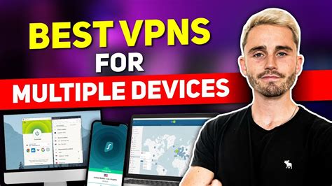 Best Vpn For Multiple Devices Protect All Your Devices With Vpn In