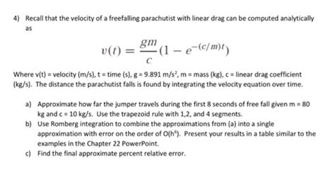 Solved 4 Recall That The Velocity Of A Freefalling Chegg